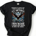 U.S. Air Force Veteran Shirt, I Scored High Enough To Have The Choice Tee, USAF Eagle T-Shirt, Patriotic Airman Gift, Air Force Tee