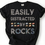 Easily Distracted By Rocks Shirt, Geology Mineral Stone Pattern Tee, Rock Collector Humor T-Shirt, Rockhound Earth Science Lover Gift