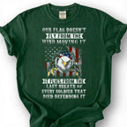 Our Flag Doesn Fly From The Wind Moving It Shirt, Last Breath Of Every Soldier Tee, Patriotic Eagle Flag T-Shirt, Veteran Tribute Gift