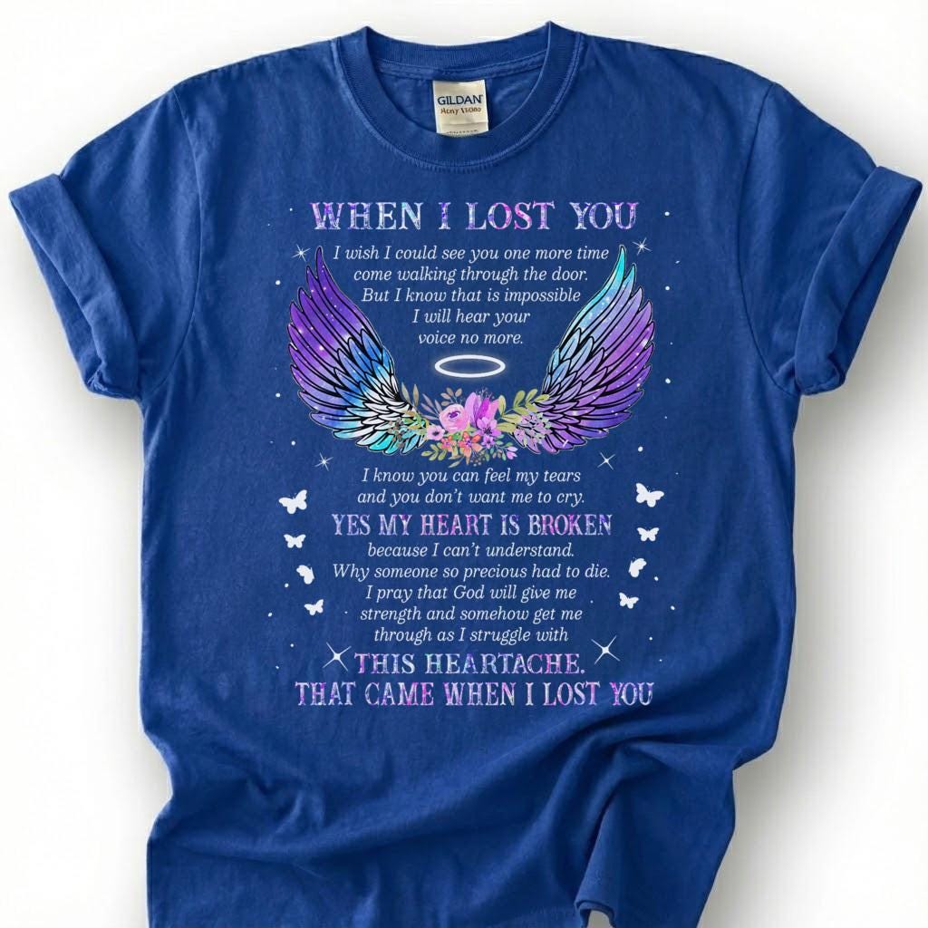 Broken Heart When I Lost You Shirt, Colorful Angel Wing Memorial Tee, Grieving Heartache Remembrance T-Shirt, Missing Loved One Tribute Top