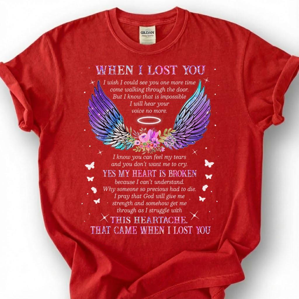 Broken Heart When I Lost You Shirt, Colorful Angel Wing Memorial Tee, Grieving Heartache Remembrance T-Shirt, Missing Loved One Tribute Top