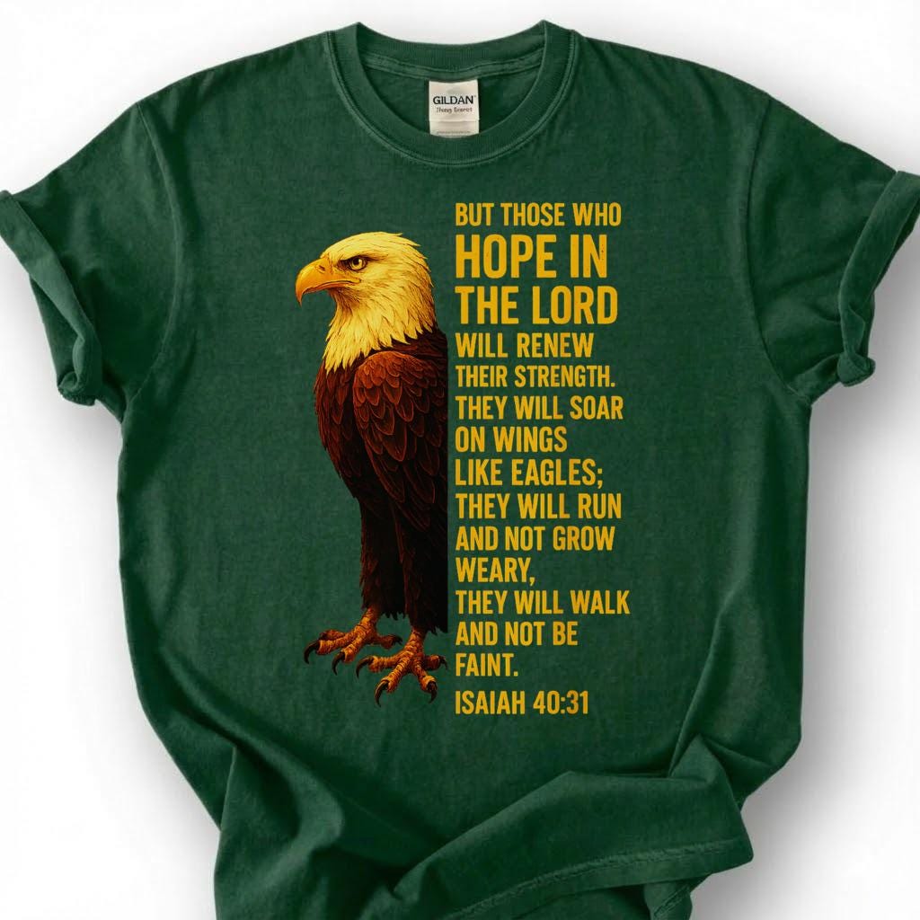 Hope In The Lord Isaiah 40:31 Shirt, Christian Bald Eagle Tee, Soar On Wings Like Eagles Top, Faith Bible Verse Apparel, Easter Sunday Gift